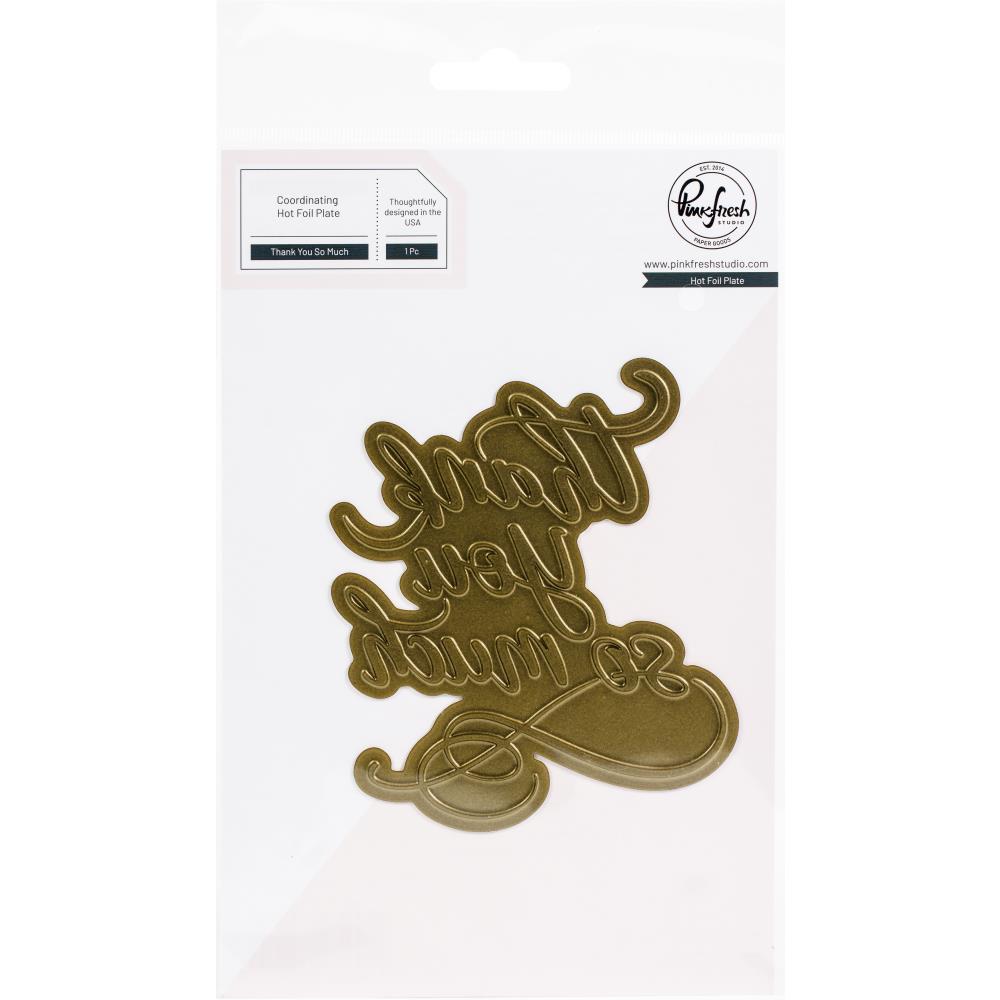 Pinkfresh Studio Hot Foil Plate - Thank You So Much