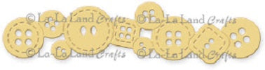La La Land- Buttons Border Die