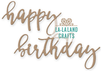 La La Land- Happy Birthday Die